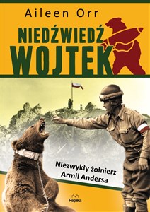 Picture of Niedźwiedź Wojtek Niezwykły żołnierz Armii Andersa