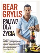 polish book : Paliwo dla... - Bear Grylls