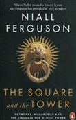 Zobacz : The Square... - Niall Ferguson