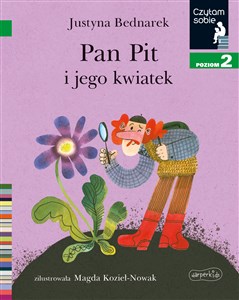 Picture of Pan Pit i jego kwiatek Czytam sobie Poziom 2