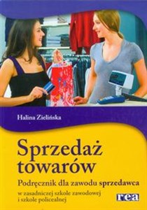 Picture of Sprzedaż towarów Podręcznik do zawodu sprzedawca. Szkoła ponadgimnazjalna