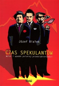 Picture of Czas spekulantów Wzlot i updaek polskiej przedsiębiorczości