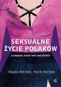 Picture of Seksualne życie Polaków Co robimy, kiedy nikt nie patrzy