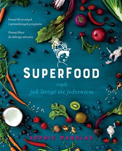 Picture of Superfood czyli jak leczyć się jedzeniem