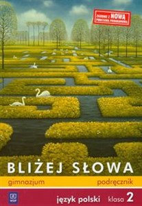 Picture of Bliżej słowa 2 Podręcznik Język polski Gimnazjum