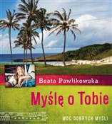 Myślę o To... - Beata Pawlikowska -  Polish Bookstore 
