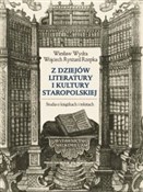 Zobacz : Z dziejów ... - Wiesław Wydra, Wojciech Ryszard Rzepka