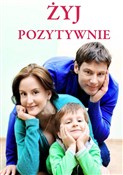 polish book : Żyj pozyty... - Joanna Szczęsna