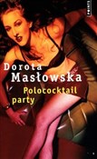 Polska książka : Polocoktai... - Dorota Masłowska