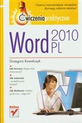 Książka : Word 2010 ... - Grzegorz Kowalczyk
