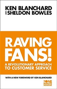 Picture of Raving Fans!: Revolutionary Approach to Customer Service (The One Minute Manager)