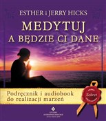 Medytuj a ... - i Jerry Hicks Esther -  books in polish 