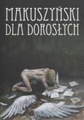 Makuszyńsk... - Kornel Makuszyński, Andrzej Możdzonek -  Polish Bookstore 