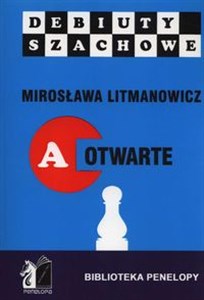 Picture of Jak rozpocząć partię szachową Część a: Debiuty otwarte