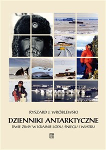 Picture of Dzienniki antarktyczne Dwie zimy w krainie lodu, śniegu i wiatru