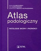Atlas podo... - Maria Klamczyńska, Ewa Kopaczewska, Agnieszka Skocka-Pietruszewska -  foreign books in polish 