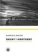 Grunt i ho... - Gabriela Świtek -  Polish Bookstore 