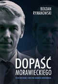 Dopaść Mor... - Bogdan Rymanowski -  books in polish 