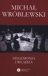 Picture of Hegemonia i władza Filozofia polityczna Antonia Gramsciego i jej współczesne kontynuacje