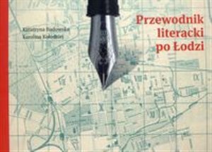 Picture of Przewodnik literacki po Łodzi