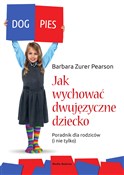 Jak wychow... - Barbara Zurer-Pearson -  Polish Bookstore 