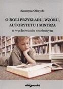O roli prz... - Katarzyna Olbrycht -  Polish Bookstore 