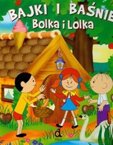 Picture of Bajki i baśnie Bolka i Lolka