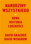 Polska książka : Narodziny ... - David Graeber, David Wengrow
