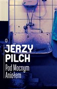 Pod Mocnym... - Jerzy Pilch -  Polish Bookstore 