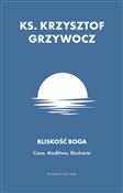 Książka : Bliskość B... - Krzysztof Grzywocz