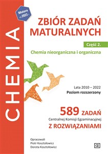 Picture of Chemia Zbiór zadań maturalnych Część 2 Chemia nieorganiczna i organiczna Poziom rozszerzony 589 zadań CKE z rozwiązaniami.