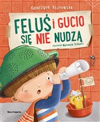Feluś i Gu... - Katarzyna Kozłowska -  foreign books in polish 