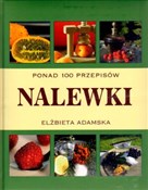 Nalewki Po... - Elżbieta Adamska -  Polish Bookstore 
