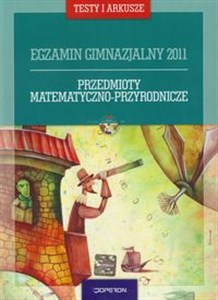 Obrazek Egzamin gimnazjalny 2011 Przedmioty matematyczno przyrodnicze + CD Gimnazjum