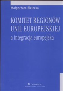 Picture of Komitet regionów Unii Europejskiej a integracja europejska