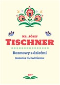 Rozmowy z ... - Józef Tischner -  books in polish 