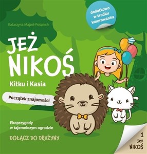 Picture of Jeż Nikoś. Kitku i Kasia. Początek znajomości