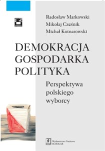 Picture of Demokracja gospodarka polityka Perspektywa polskiego wyborcy