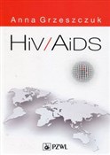 Polska książka : HIV/AIDS - Anna Grzeszczuk