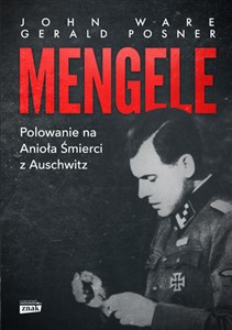Obrazek Mengele Polowanie na Anioła Śmierci z Auschwitz