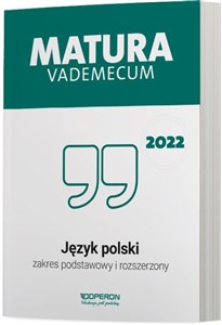 Obrazek Matura 2022 Vademecum Jezyk polski Zakres podstawowy i rozszerzony