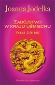 Thai crime... - Joanna Jodełka -  Książka z wysyłką do UK