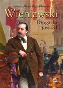 Wieniawski... - Katarzyna Maria Bodziachowska -  foreign books in polish 