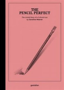 Picture of The Pencil Perfect The Untold Story of a Cultural Icon