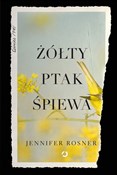 Polska książka : Żółty ptak... - Jennifer Rossner