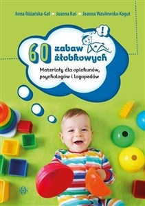 Picture of 60 zabaw żłobkowych Materiały dla opiekunów, psychologów i logopedów