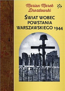 Picture of Świat wobec Powstania Warszawskiego 1944