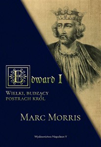 Picture of Edward I. Wielki, budzący postrach król