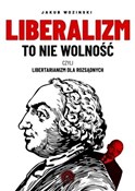 polish book : Liberalizm... - Jakub Wozinski