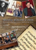 Między dob... - Krzysztof Lipka -  foreign books in polish 